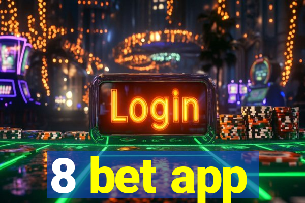 8 bet app